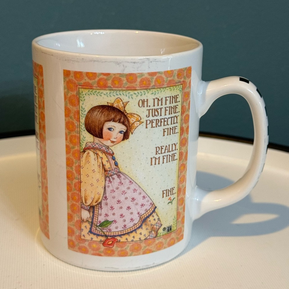 Vintage Mary Engelbreit Mug I'M FINE, JUST FINE, REALLY I'M FINE, FINE 10oz